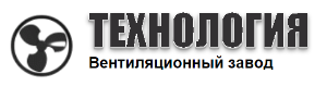 ООО "Вентиляционный завод "Технология" - Город Москва